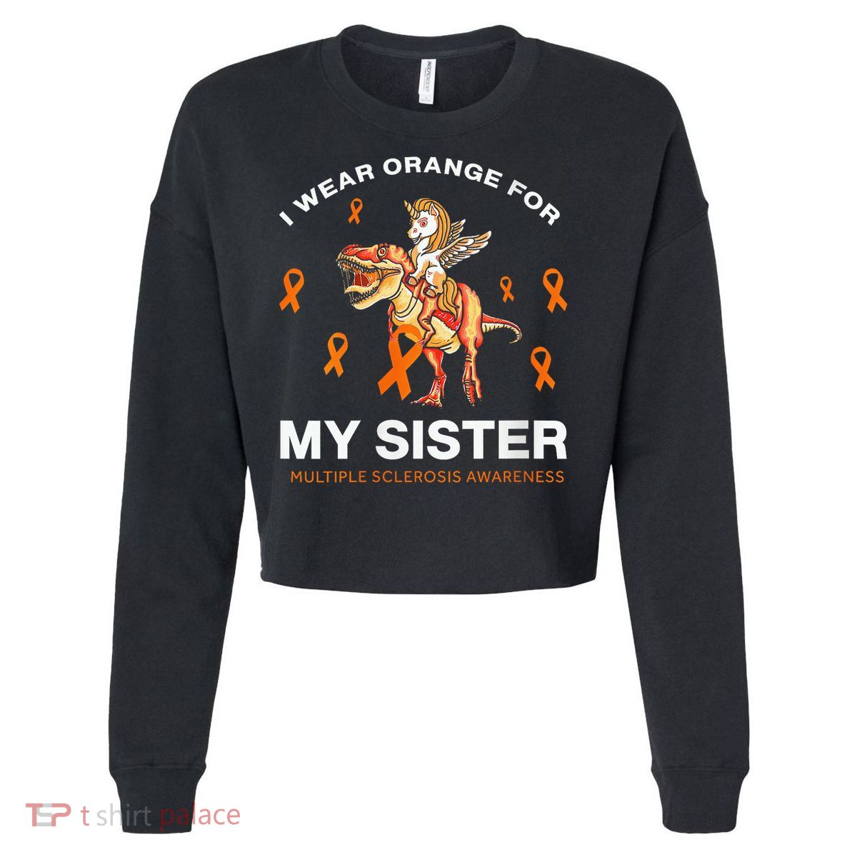 I Wear Orange For My Sister Multiple Sclerosis Awareness Cropped Pullover Crew