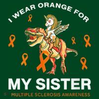 I Wear Orange For My Sister Multiple Sclerosis Awareness Premium T-Shirt