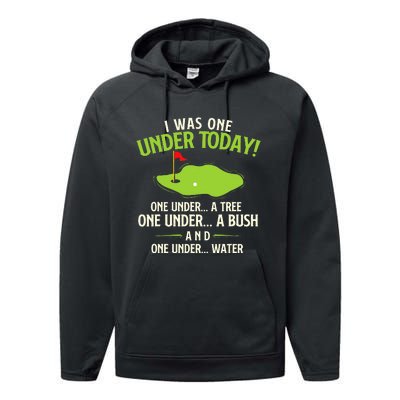 I Was One Under Today Golfer Golf Lover Golfing Performance Fleece Hoodie