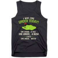 I Was One Under Today Golfer Golf Lover Golfing Tank Top