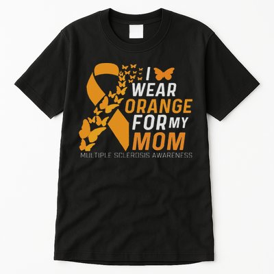 I Wear Orange For My Moms Ms Multiple Sclerosis Awareness Tall T-Shirt