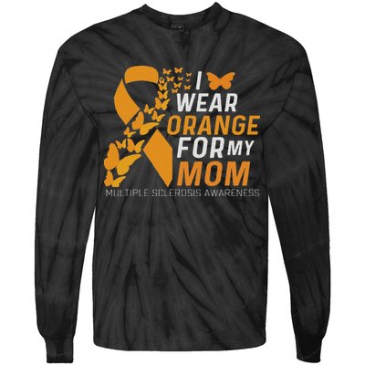 I Wear Orange For My Moms Ms Multiple Sclerosis Awareness Tie-Dye Long Sleeve Shirt