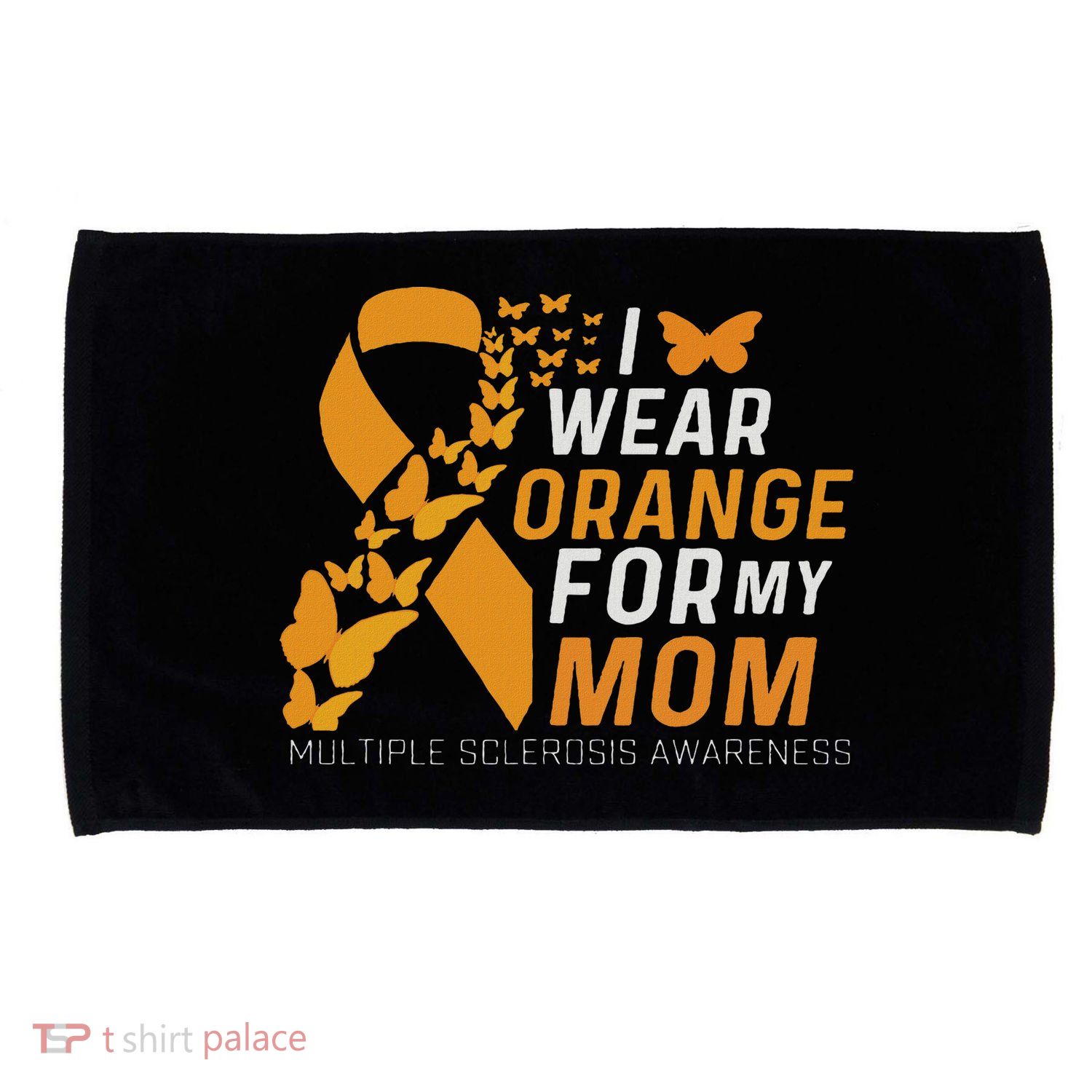 I Wear Orange For My Moms Ms Multiple Sclerosis Awareness Microfiber Hand Towel