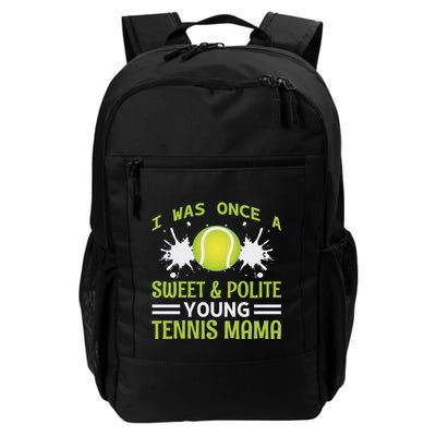 I Was Once A Sweet And Polite Young Tennis Mama Backpack