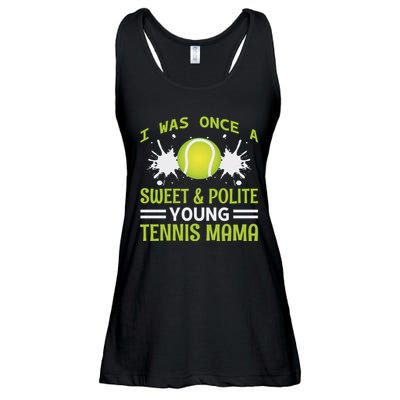 I Was Once A Sweet And Polite Young Tennis Mama Ladies Essential Flowy Tank