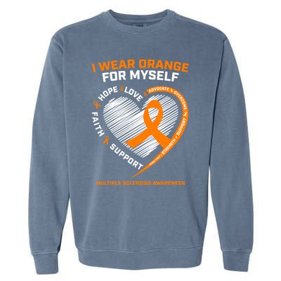 I Wear Orange Mys Multiple Sclerosis Awareness Ms Warrior Gift Garment-Dyed Sweatshirt