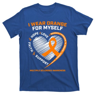 I Wear Orange Mys Multiple Sclerosis Awareness Ms Warrior Gift T-Shirt