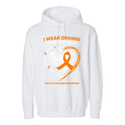 I Wear Orange Mys Multiple Sclerosis Awareness Ms Warrior Gift Garment-Dyed Fleece Hoodie