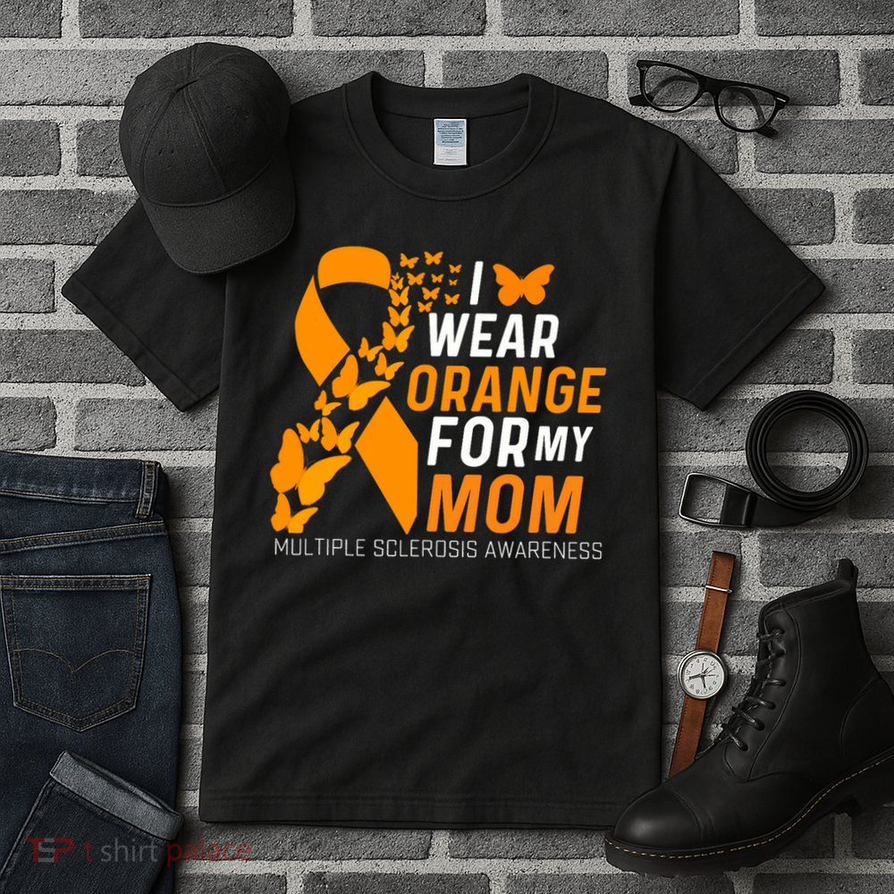 I Wear Orange For My Moms Ms Multiple Sclerosis Awareness Tall T-Shirt