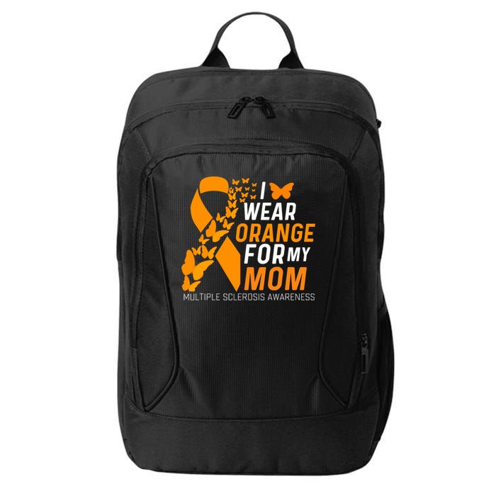 I Wear Orange For My Moms Ms Multiple Sclerosis Awareness City Backpack