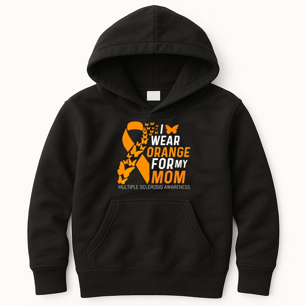 I Wear Orange For My Moms Ms Multiple Sclerosis Awareness Kids Hoodie