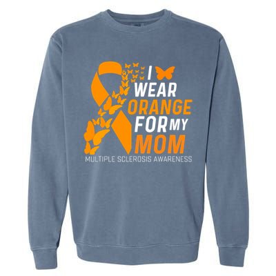 I Wear Orange For My Moms Ms Multiple Sclerosis Awareness Garment-Dyed Sweatshirt