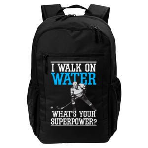 I Walk On Water Ice Hockey Player Skating Daily Commute Backpack