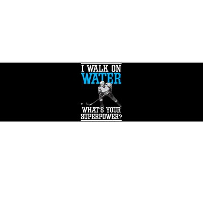 I Walk On Water Ice Hockey Player Skating Bumper Sticker