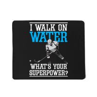 I Walk On Water Ice Hockey Player Skating Mousepad