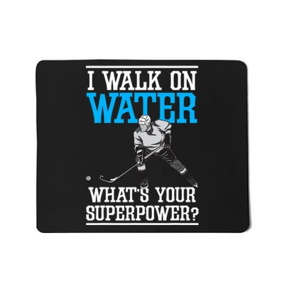 I Walk On Water Ice Hockey Player Skating Mousepad