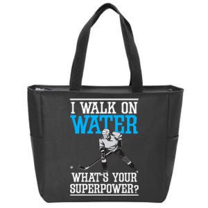 I Walk On Water Ice Hockey Player Skating Zip Tote Bag