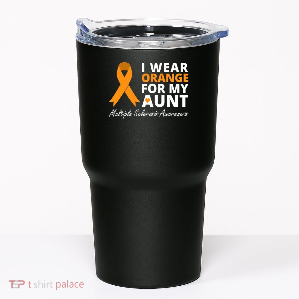 I Wear Orange For My Aunt Ms Awareness Ribbon Tumbler