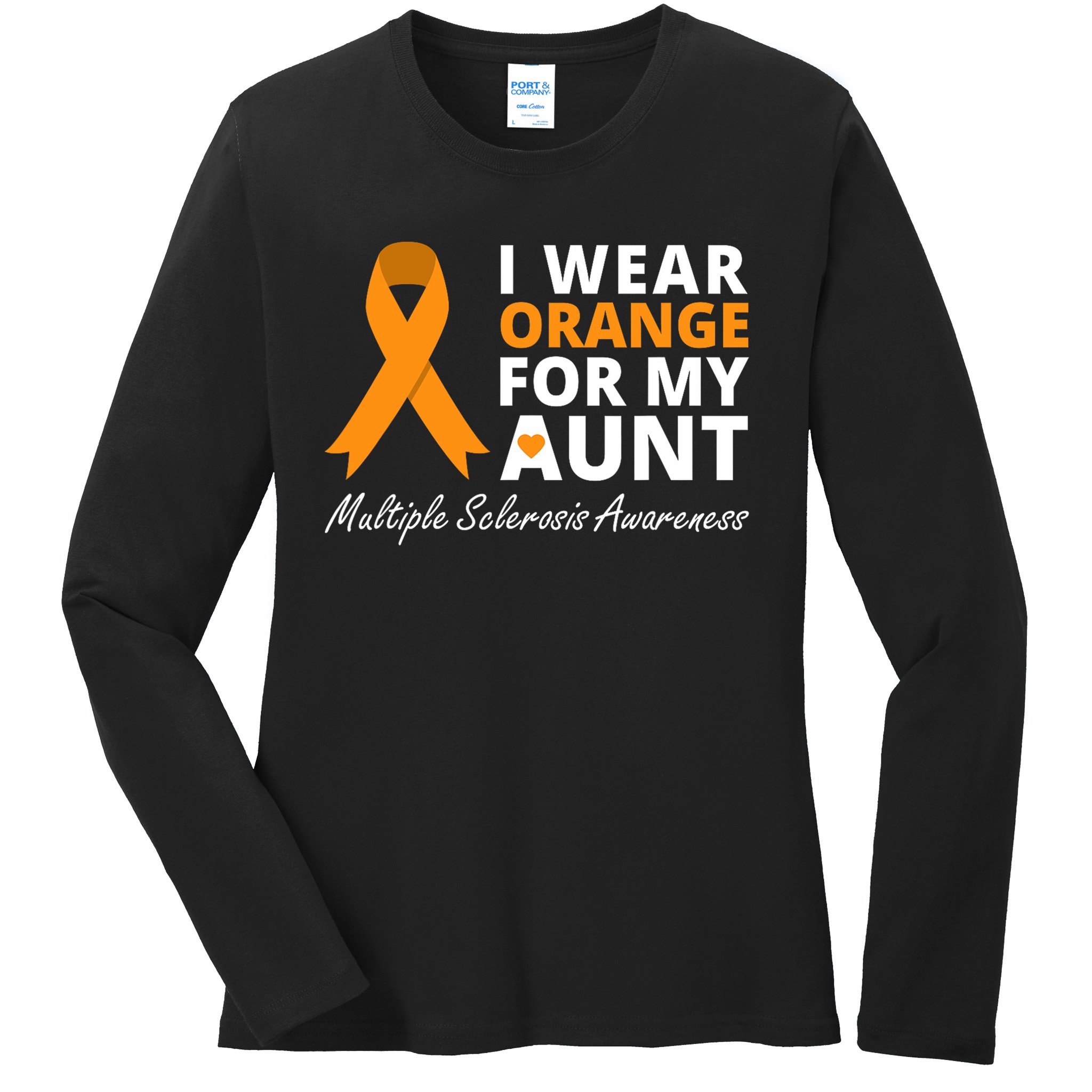 I Wear Orange For My Aunt Ms Awareness Ribbon Ladies Long Sleeve Shirt