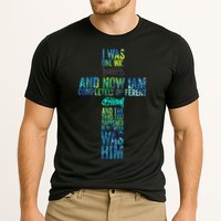I WAS ONE WAY THE CHOSEN Cooling Performance Crew T-Shirt