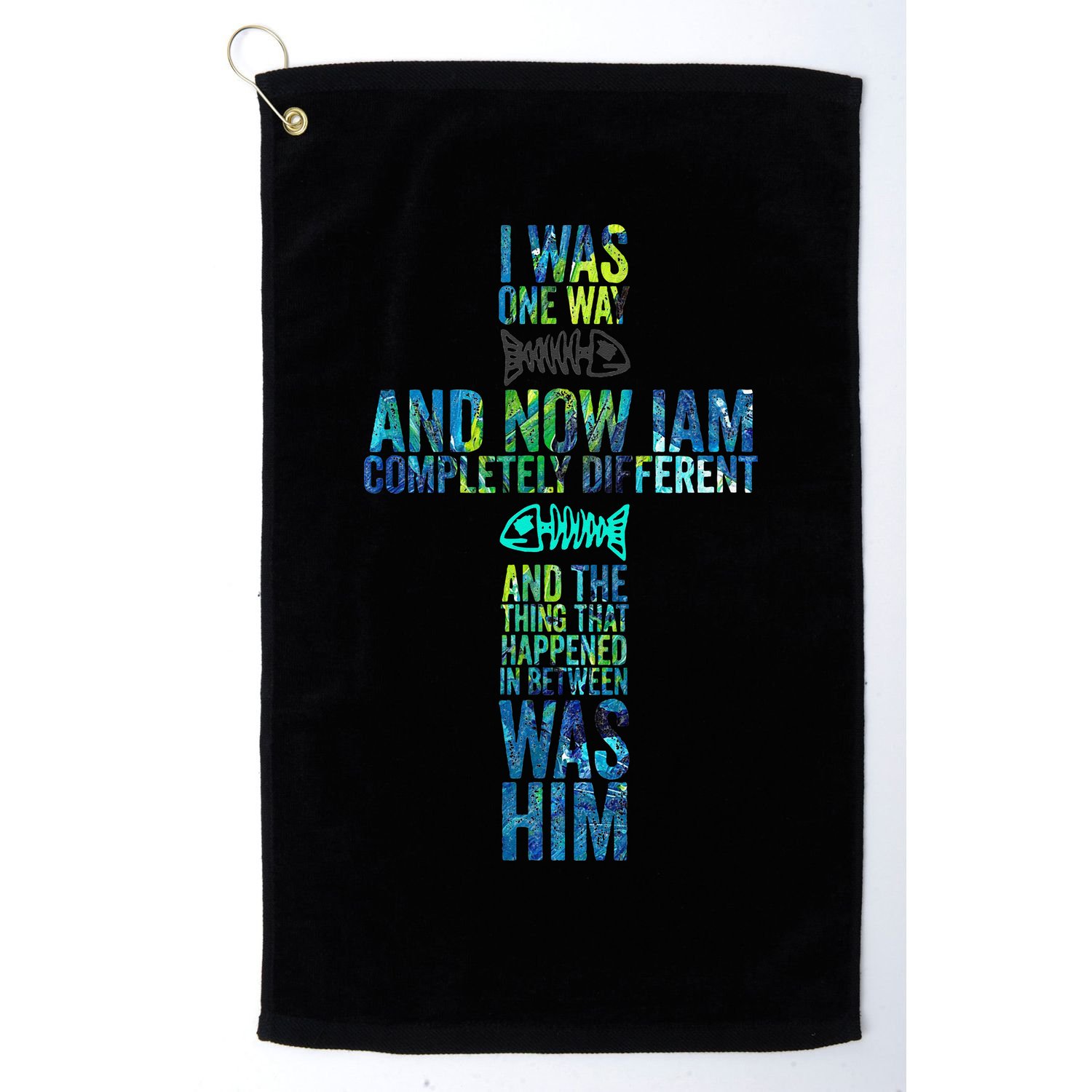 I WAS ONE WAY THE CHOSEN Golf Towel