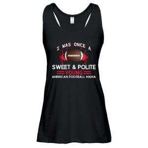 I Was Once A Sweet And Polite Young American Football Mama Ladies Essential Flowy Tank