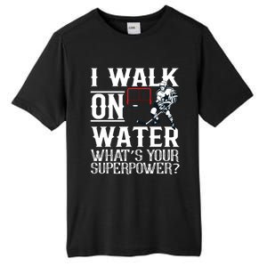 I Walk On Water Ice Hockey Tee Men Women Tall Fusion ChromaSoft Performance T-Shirt