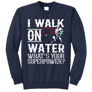 I Walk On Water Ice Hockey Tee Men Women Sweatshirt