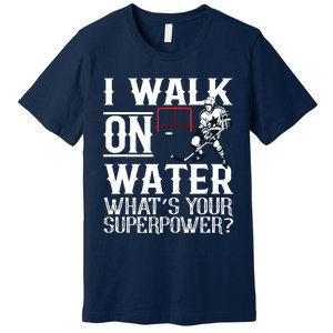 I Walk On Water Ice Hockey Tee Men Women Premium T-Shirt