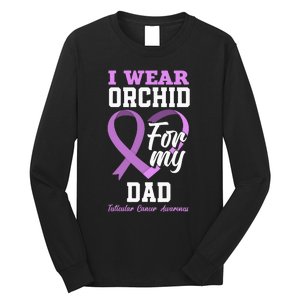 I Wear Orchid For My Dad Father Testicular Cancer Awareness Long Sleeve Shirt