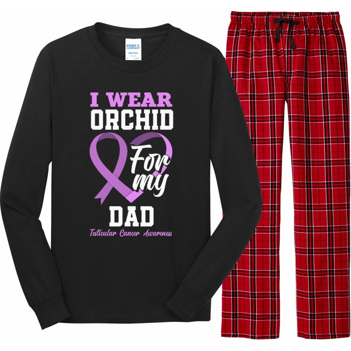 I Wear Orchid For My Dad Father Testicular Cancer Awareness Long Sleeve Pajama Set