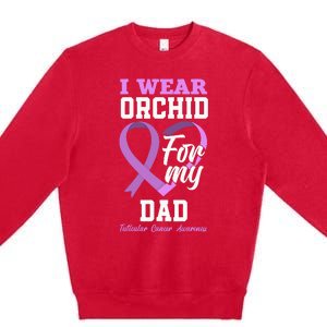 I Wear Orchid For My Dad Father Testicular Cancer Awareness Premium Crewneck Sweatshirt