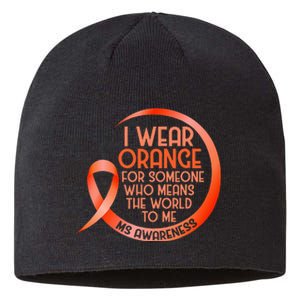 I Wear Orange For Someone Ms Multiple Sclerosis Awareness Sustainable Beanie