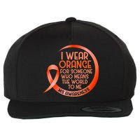 I Wear Orange For Someone Ms Multiple Sclerosis Awareness Wool Snapback Cap