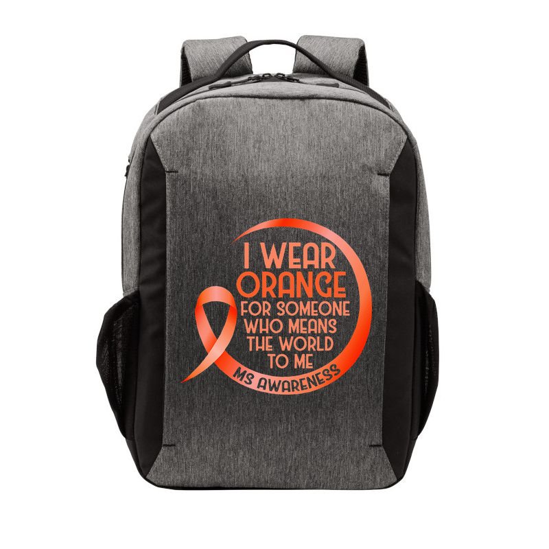 I Wear Orange For Someone Ms Multiple Sclerosis Awareness Vector Backpack