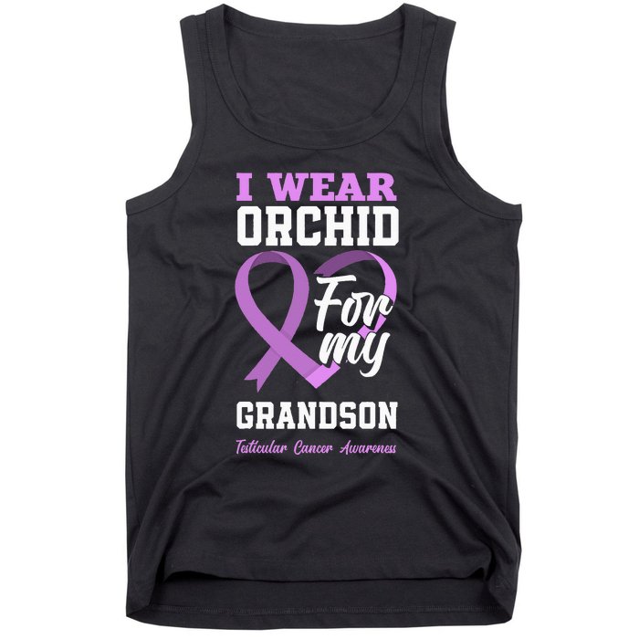 I Wear Orchid For My Grandson Testicular Cancer Awareness Tank Top