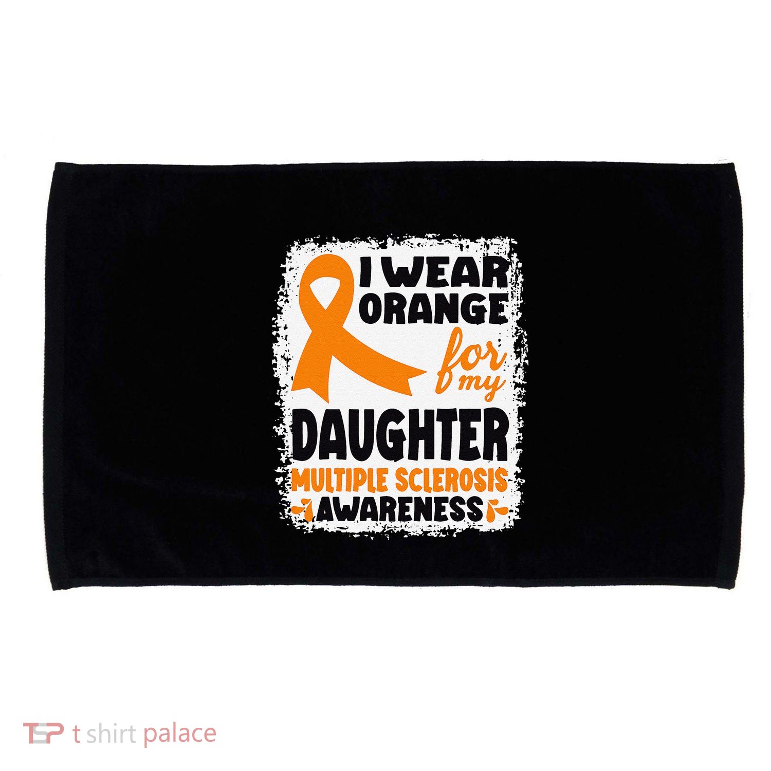 I Wear Orange For My Daughter Multiple Sclerosis Awareness Microfiber Hand Towel