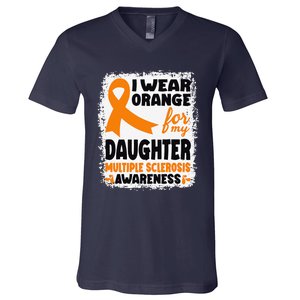 I Wear Orange For My Daughter Multiple Sclerosis Awareness V-Neck T-Shirt