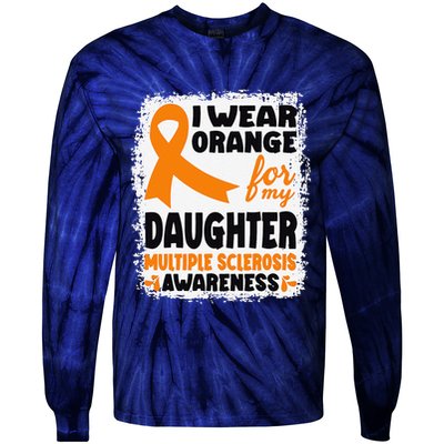 I Wear Orange For My Daughter Multiple Sclerosis Awareness Tie-Dye Long Sleeve Shirt