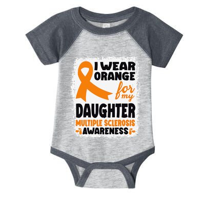 I Wear Orange For My Daughter Multiple Sclerosis Awareness Infant Baby Jersey Bodysuit