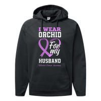 I Wear Orchid For My Husband Testicular Cancer Awareness Performance Fleece Hoodie