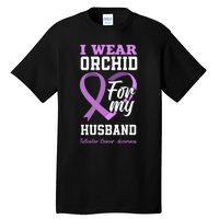 I Wear Orchid For My Husband Testicular Cancer Awareness Tall T-Shirt