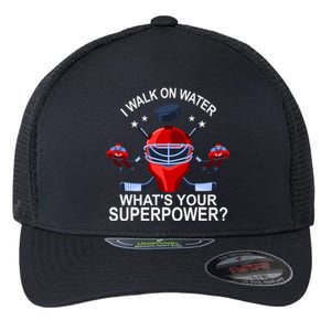 I Walk On Water What´s Your Superpower Ice Hockey Gift Flexfit Unipanel Trucker Cap