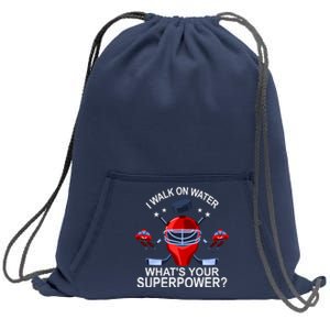 I Walk On Water What´s Your Superpower Ice Hockey Gift Sweatshirt Cinch Pack Bag