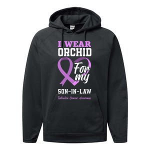 I Wear Orchid For My SonInLaw Testicular Cancer Awareness Performance Fleece Hoodie