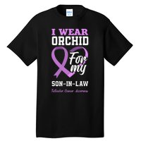 I Wear Orchid For My SonInLaw Testicular Cancer Awareness Tall T-Shirt