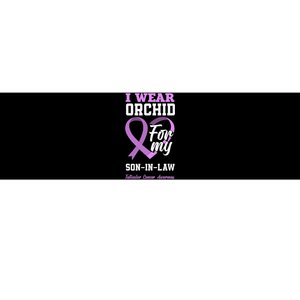 I Wear Orchid For My SonInLaw Testicular Cancer Awareness Bumper Sticker