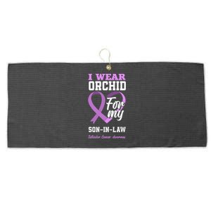 I Wear Orchid For My SonInLaw Testicular Cancer Awareness Large Microfiber Waffle Golf Towel