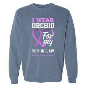 I Wear Orchid For My SonInLaw Testicular Cancer Awareness Garment-Dyed Sweatshirt