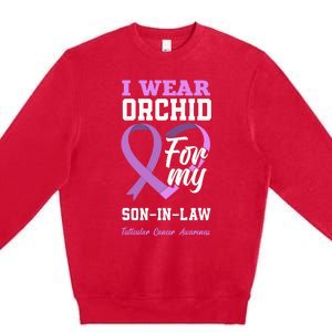 I Wear Orchid For My SonInLaw Testicular Cancer Awareness Premium Crewneck Sweatshirt